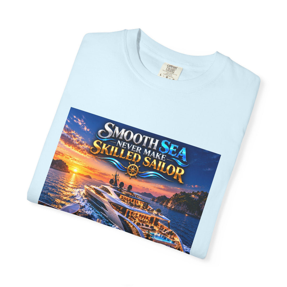 Smooth sea never make skilled sailor Unisex T-shirt
