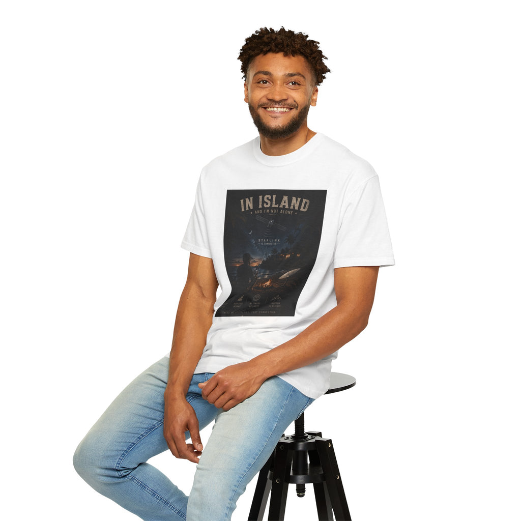In Island and I am not Alone Unisex T-shirt