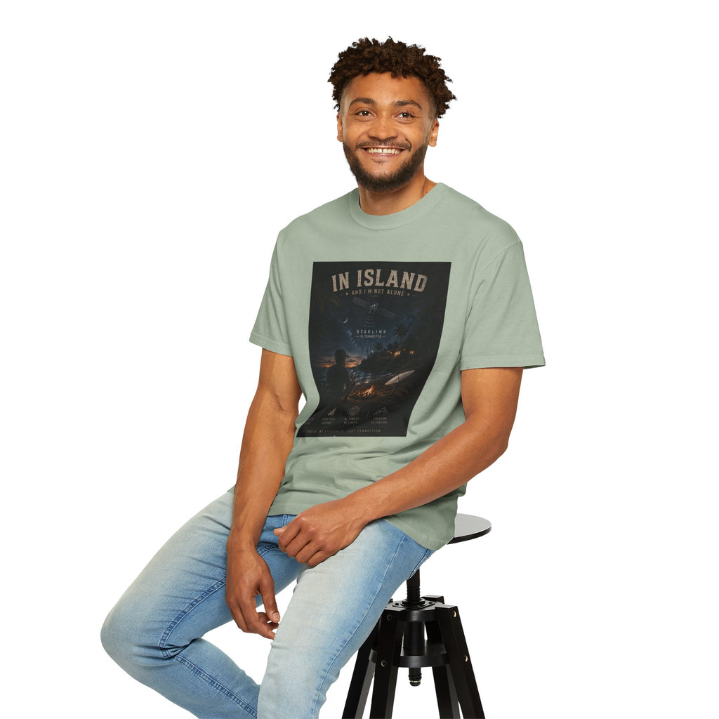 In Island and I am not Alone Unisex T-shirt