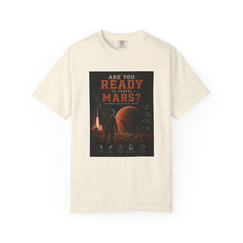 Are you ready to travel Mars? Unisex T-shirt