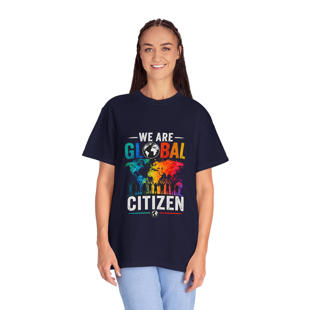 We are Global Citizen Unisex T-shirt