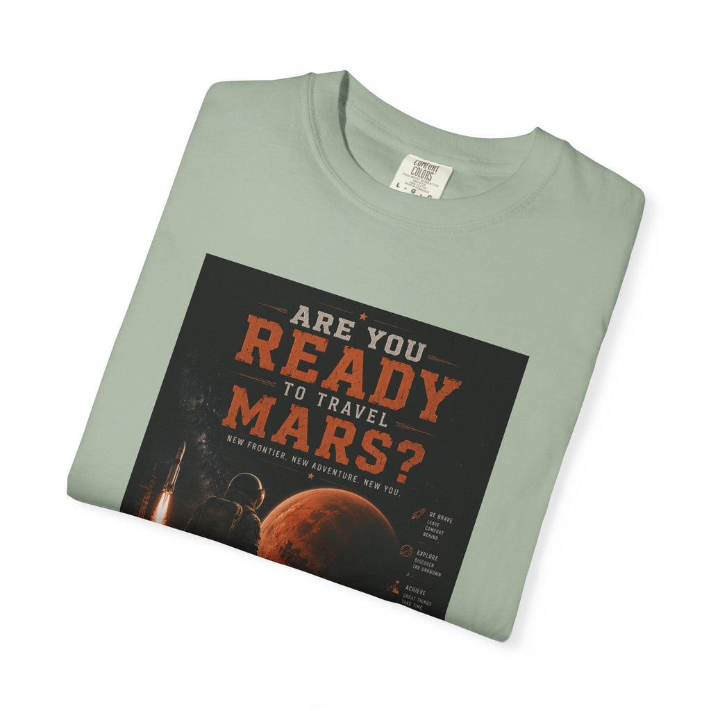 Are you ready to travel Mars? Unisex T-shirt