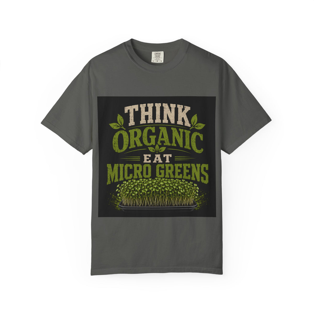 Think Organic, Eat Microgreens Unisex T-shirt