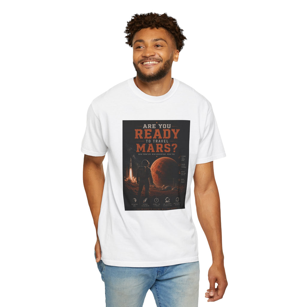 Are you ready to travel Mars? Unisex T-shirt