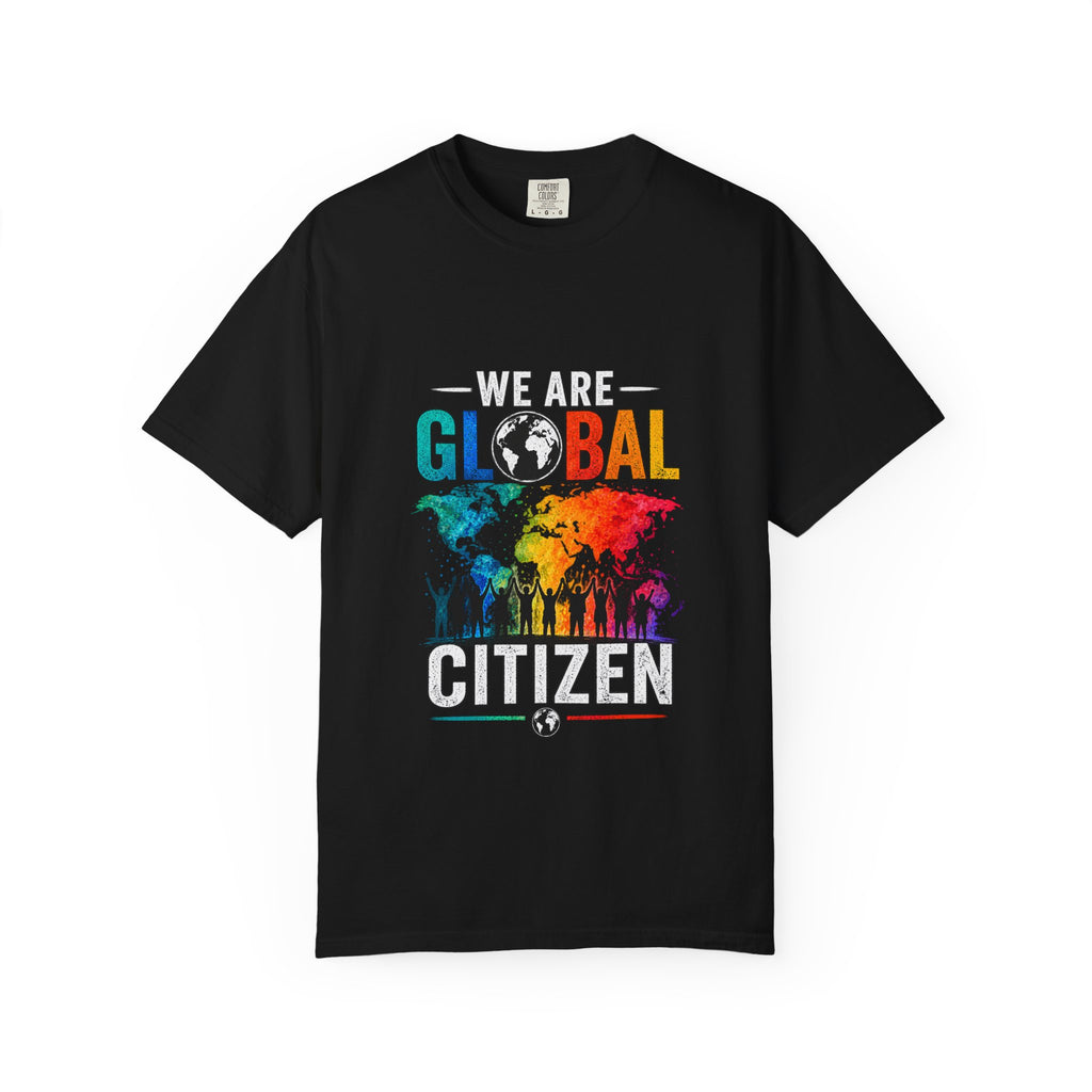 We are Global Citizen Unisex T-shirt