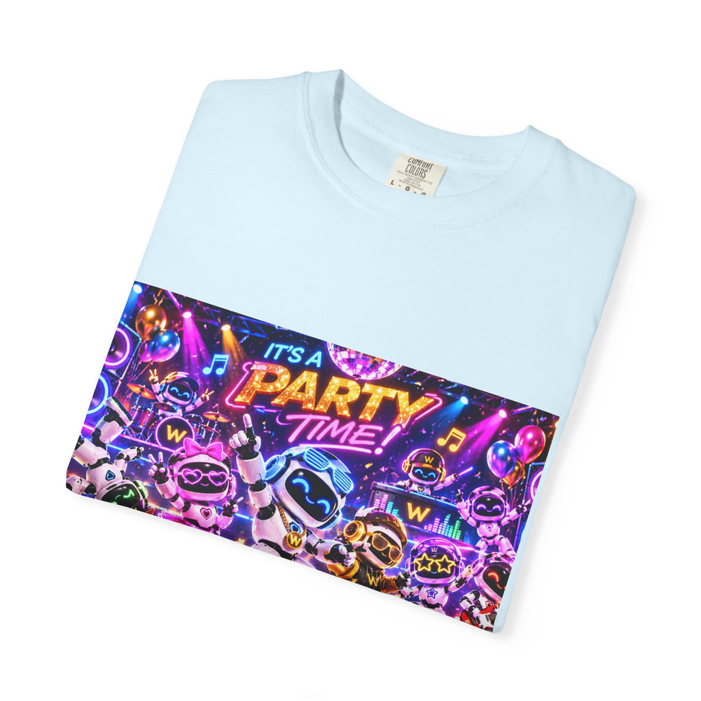 It's a Party time Garment-Dyed T-shirt