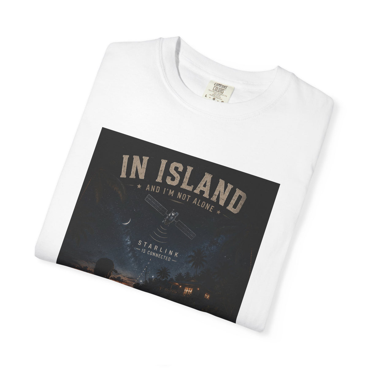 In Island and I am not Alone Unisex T-shirt