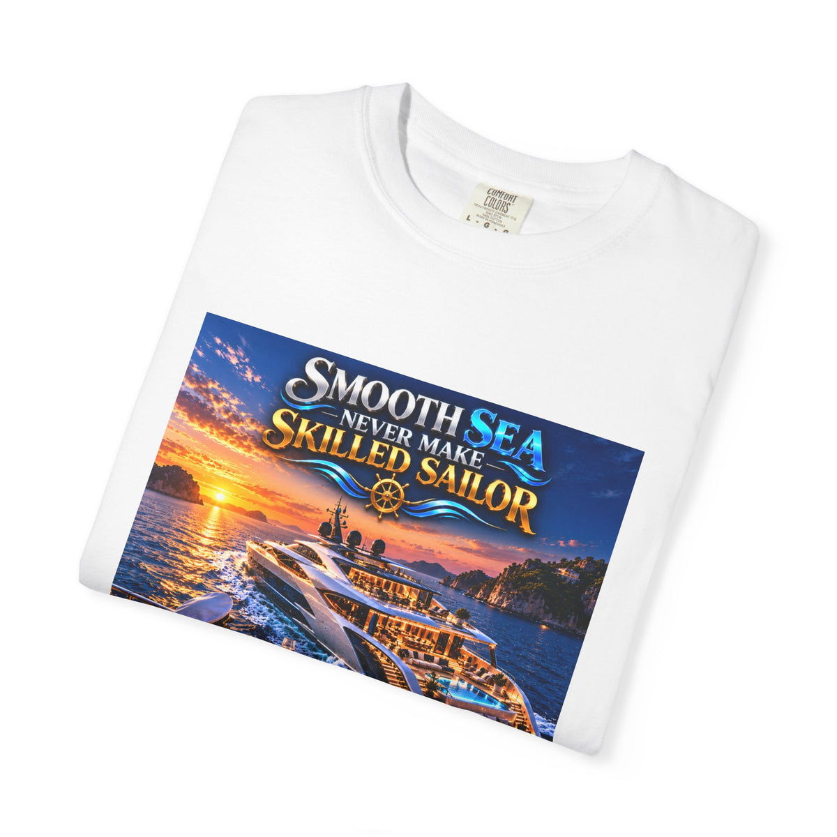 Smooth sea never make skilled sailor Unisex T-shirt