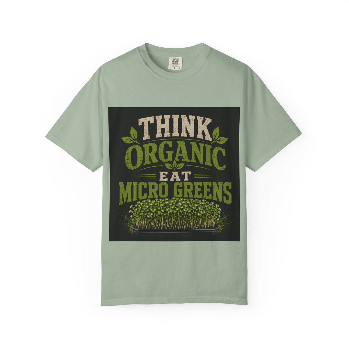 Think Organic, Eat Microgreens Unisex T-shirt