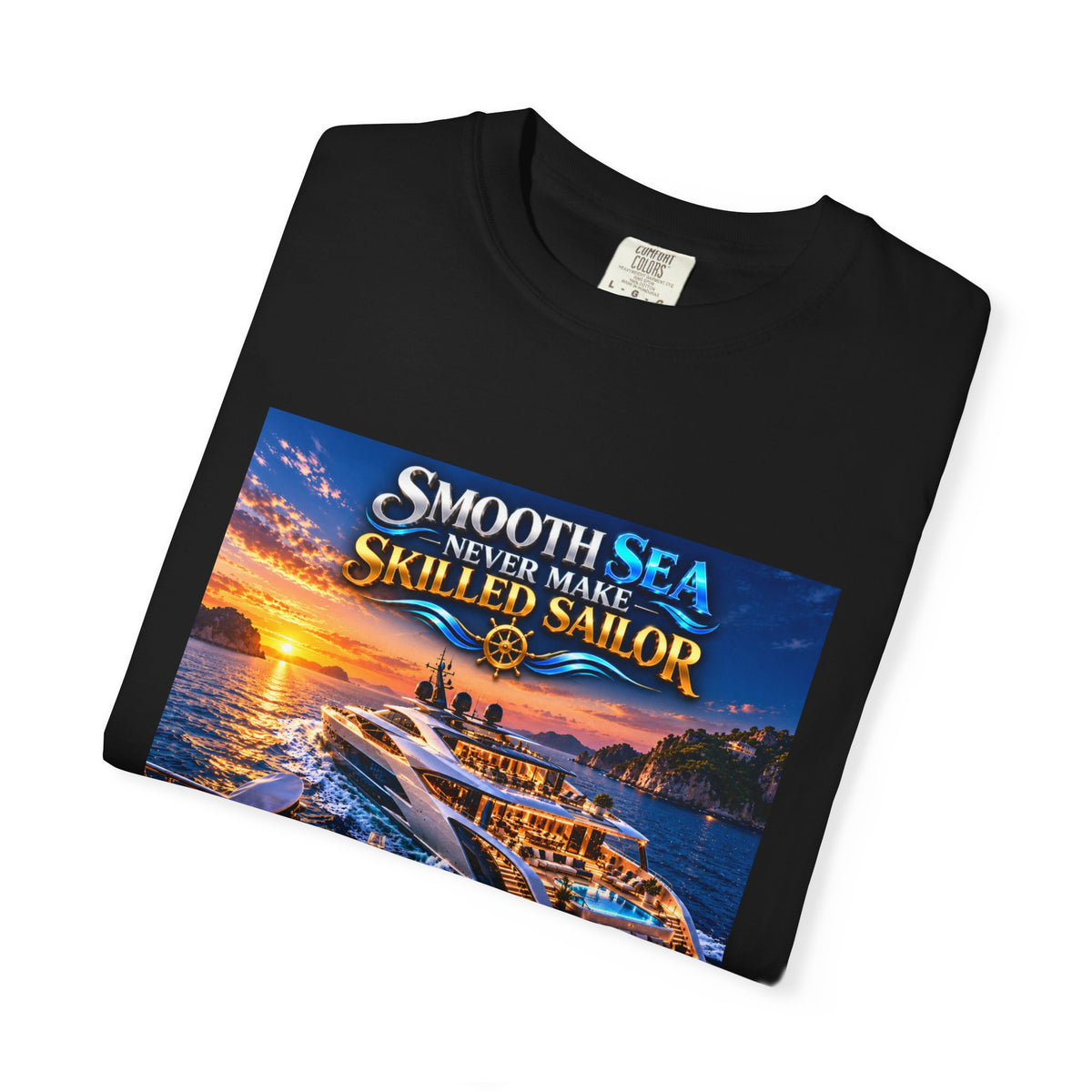 Smooth sea never make skilled sailor Unisex T-shirt