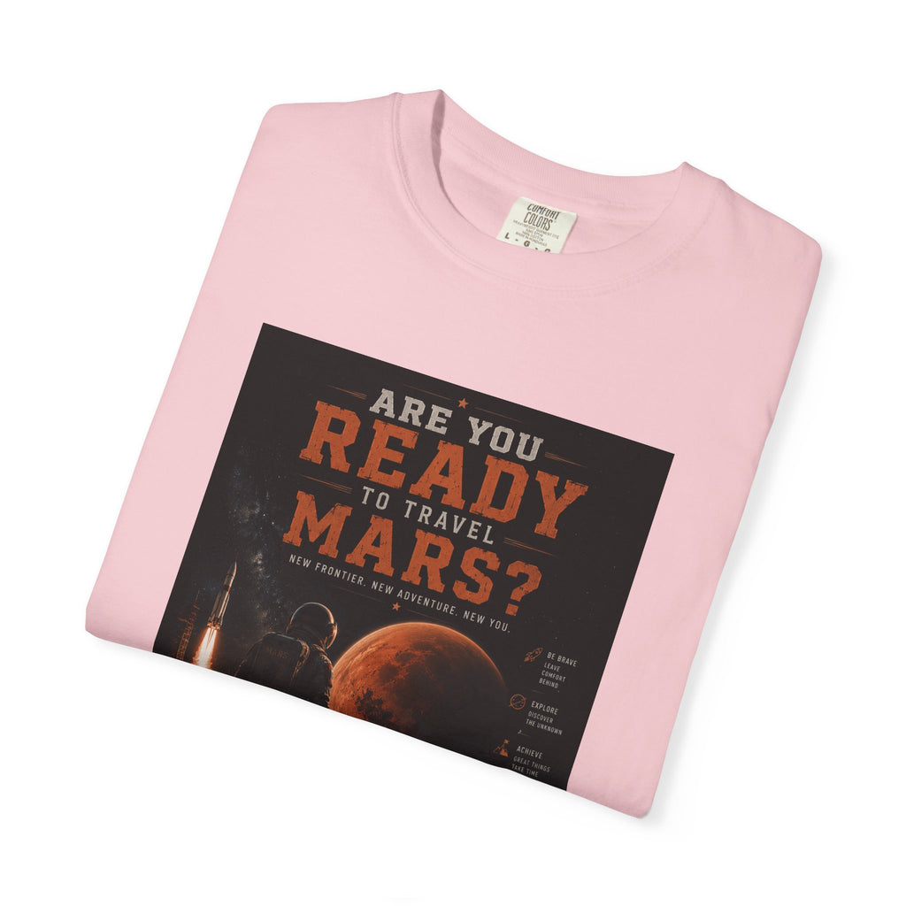Are you ready to travel Mars? Unisex T-shirt