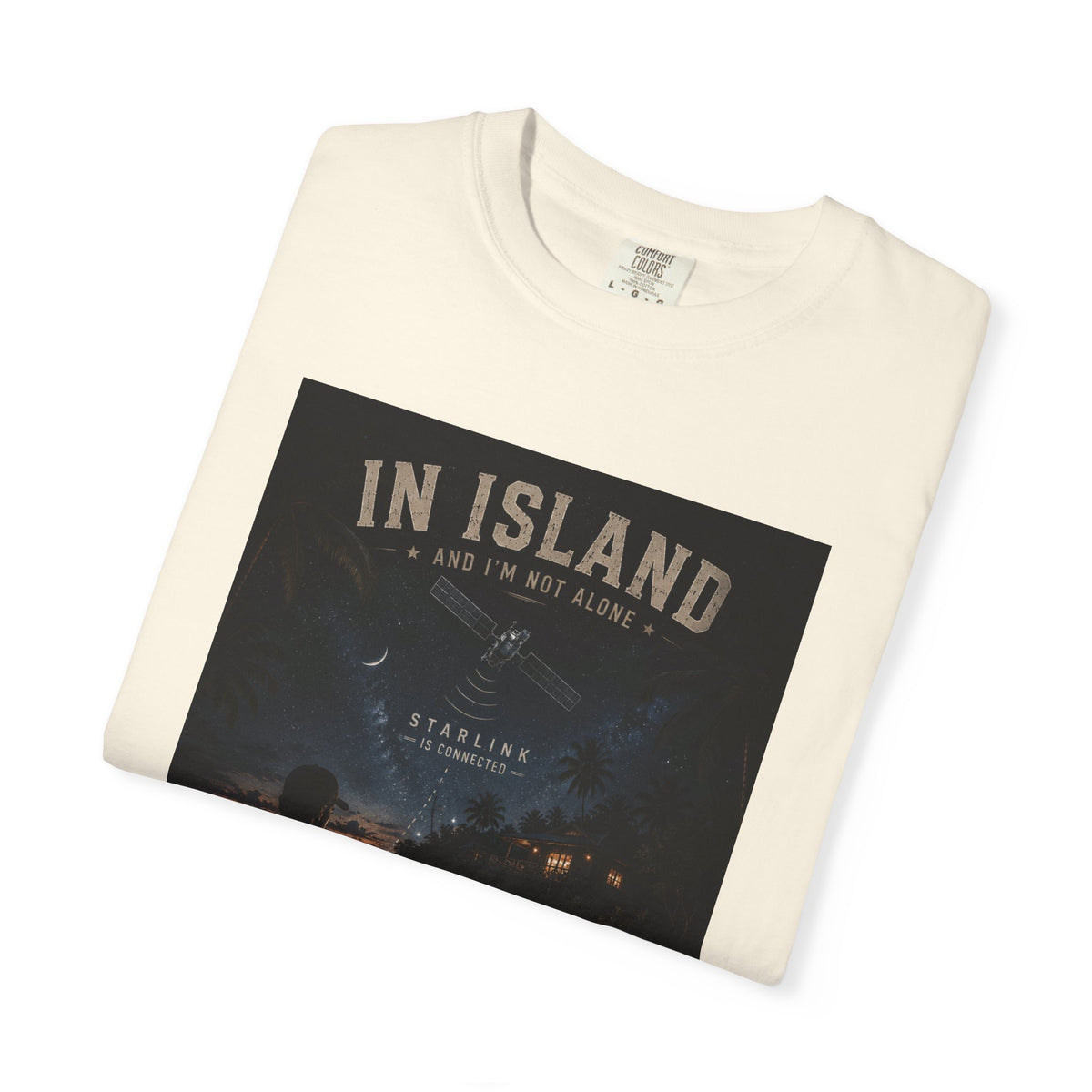 In Island and I am not Alone Unisex T-shirt