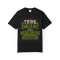 Think Organic, Eat Microgreens Unisex T-shirt