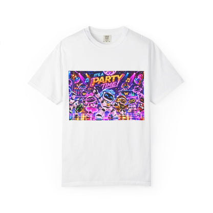It's a Party time Garment-Dyed T-shirt