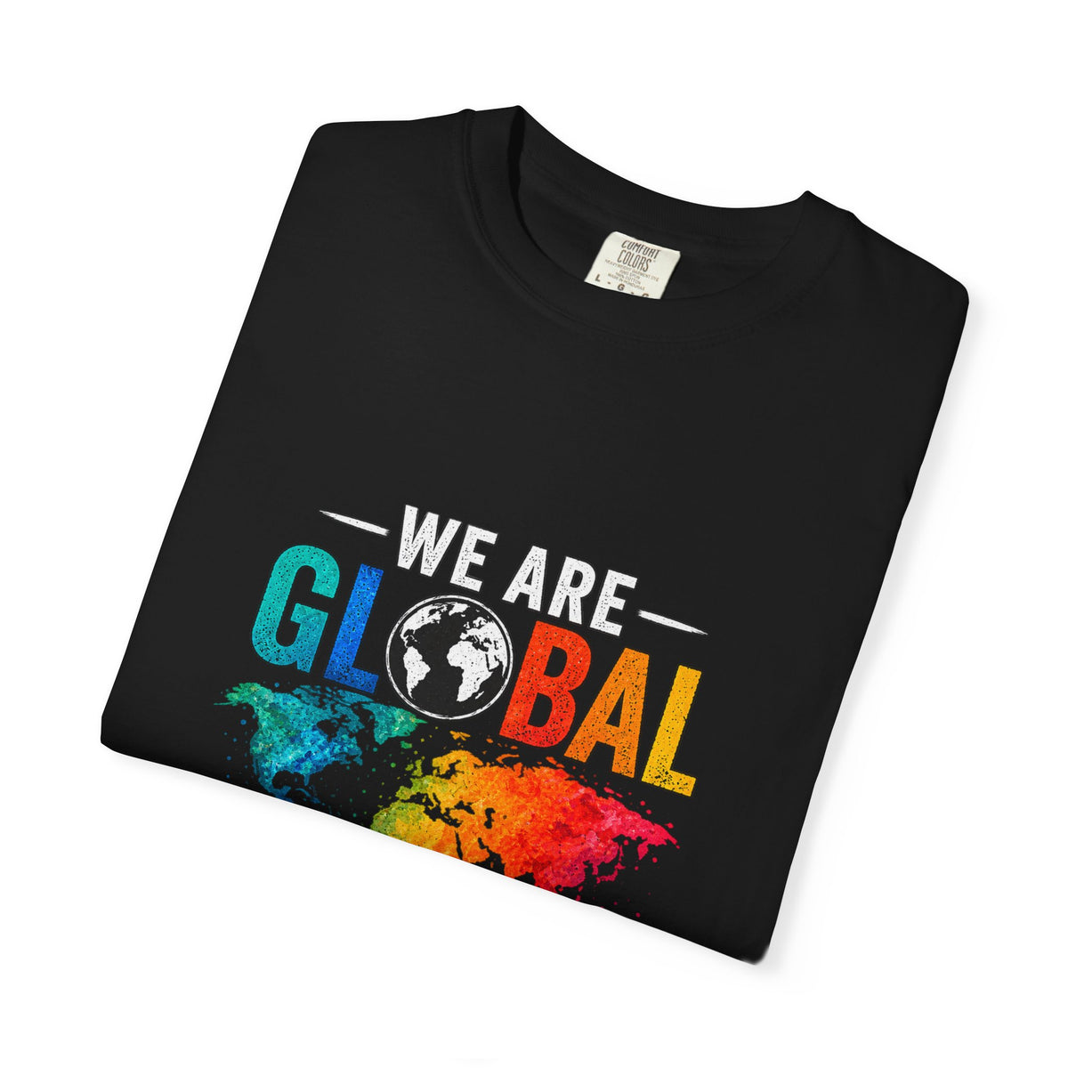 We are Global Citizen Unisex T-shirt