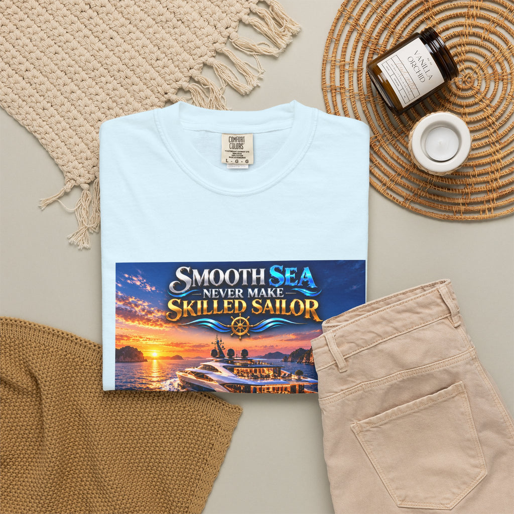 Smooth sea never make skilled sailor Unisex T-shirt