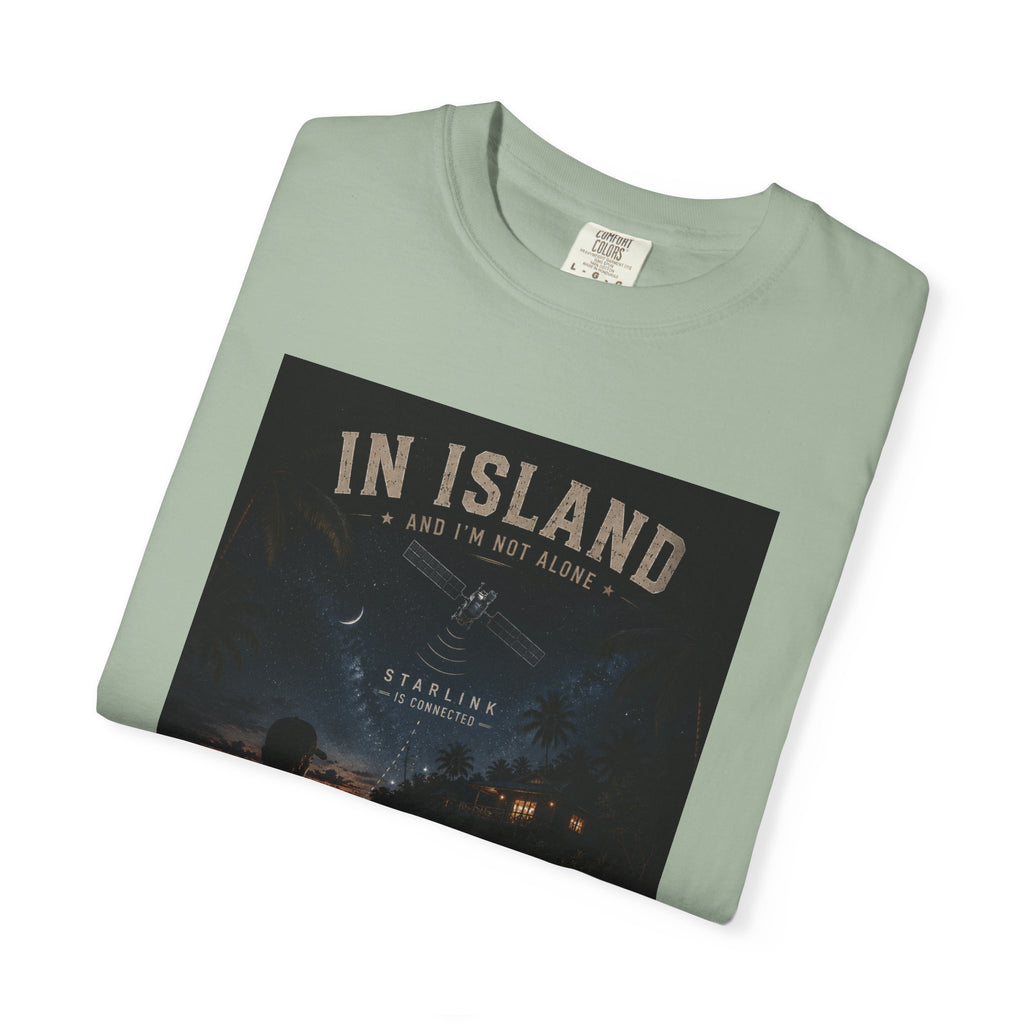 In Island and I am not Alone Unisex T-shirt